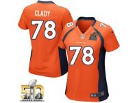 Game Ryan Clady WoMen Jersey - Denver Broncos #78 Home Orange Super Bowl 50 Bound Nike NFL